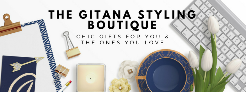 The Gitana Styling Boutique where you can find chic gifts for you and the ones you love.