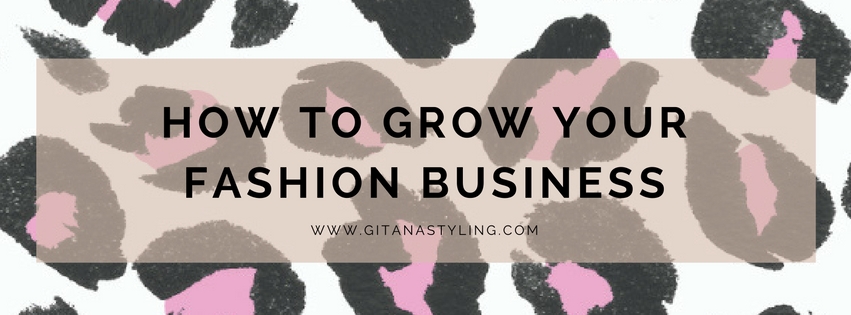 How to grow your fashion business