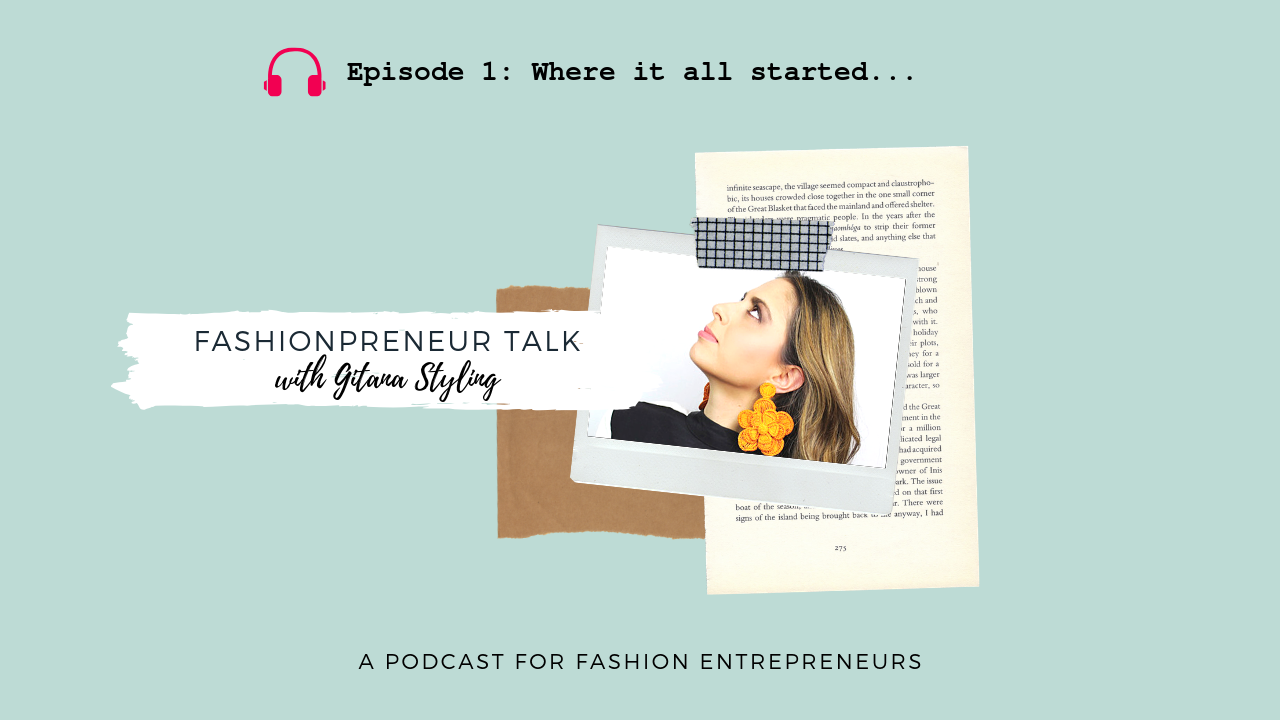 FASHIONPRENEUR TALK EPISODE 1