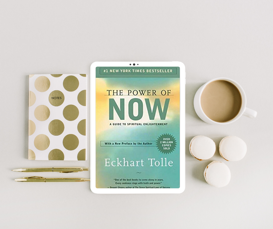 The Power of Now by Eckhart tolle