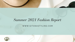 Summer 2021 Fashion Report