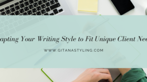 Adapting Your Writing Style to Fit Unique Client Needs