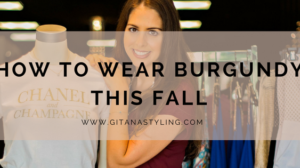 How To Wear Burgundy This Fall