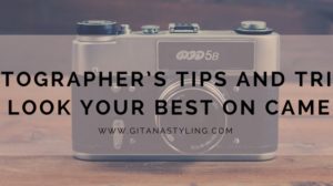 Photographer’s Tips And Tricks To Look Your Best On Camera