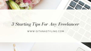 3 Starting Tips For Any Freelancer